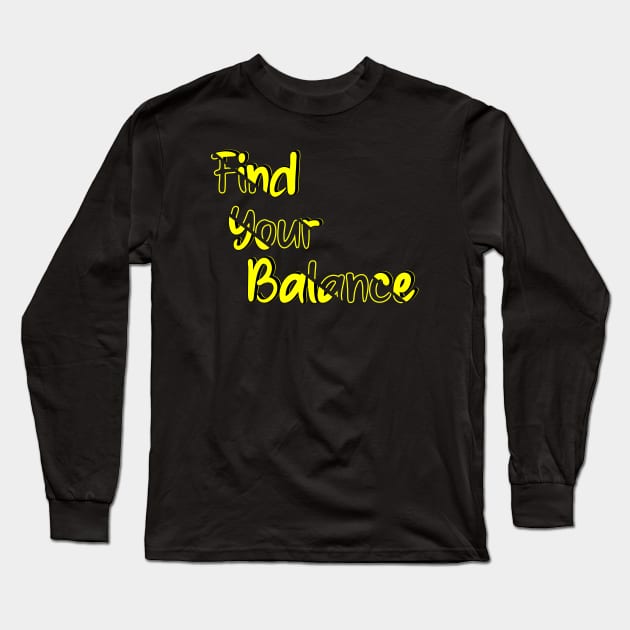 Find Your Balance: Radiate Positive Mindset with Vibrant Design Long Sleeve T-Shirt by PositiveMindTee